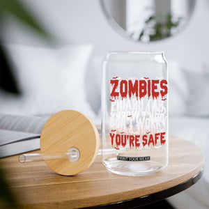 Zombies Eat Brains Dont Worry You Are Safe Glass Can Funny Zombie Joke TS12 Print Your Wear