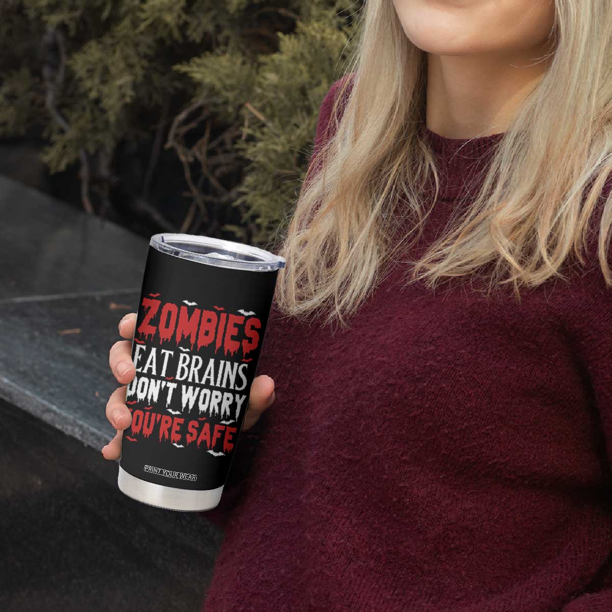 Zombies Eat Brains Dont Worry You Are Safe Tumbler Cup Funny Zombie Joke TS12 Print Your Wear