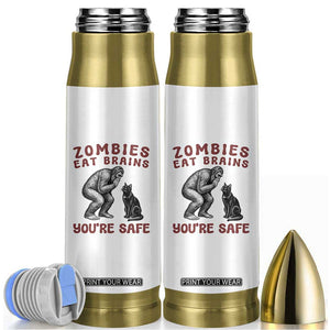 Funny Bigfoot And Black Cat Bullet Tumbler Zombies Eat Brains Dont Worry You Are Safe TS12 White Print Your Wear
