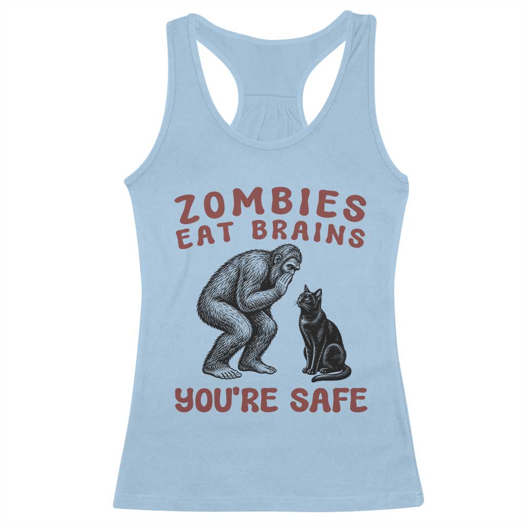 Funny Bigfoot And Black Cat Racerback Tank Top Zombies Eat Brains Dont Worry You Are Safe