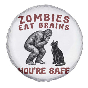 Funny Bigfoot And Black Cat Spare Tire Cover Zombies Eat Brains Dont Worry You Are Safe TS12 Print Your Wear