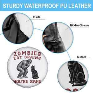 Funny Bigfoot And Black Cat Spare Tire Cover Zombies Eat Brains Dont Worry You Are Safe TS12 Print Your Wear