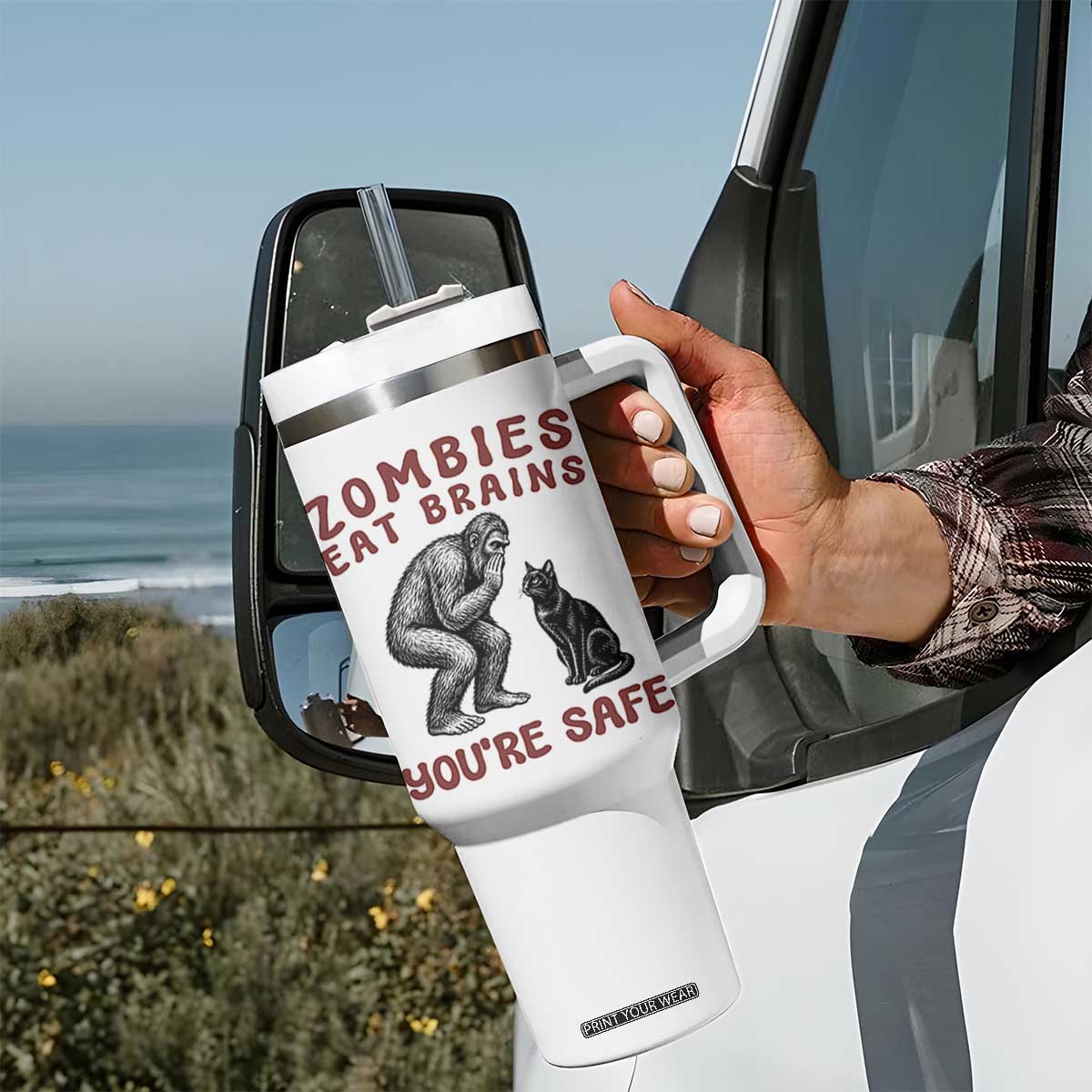 Funny Bigfoot And Black Cat Tumbler With Handle Zombies Eat Brains Dont Worry You Are Safe TS12 Print Your Wear