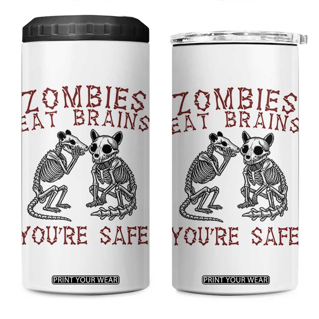 Funny Opossum Raccoon Skeleton 4 in 1 Can Cooler Tumbler Zombies Eat Brains Dont Worry You Are Safe TS12 One Size: 16 oz White Print Your Wear