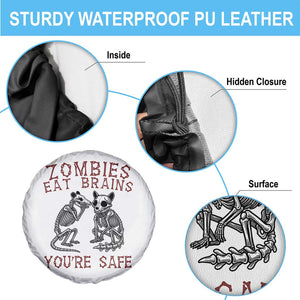 Funny Opossum Raccoon Skeleton Spare Tire Cover Zombies Eat Brains Dont Worry You Are Safe TS12 Print Your Wear