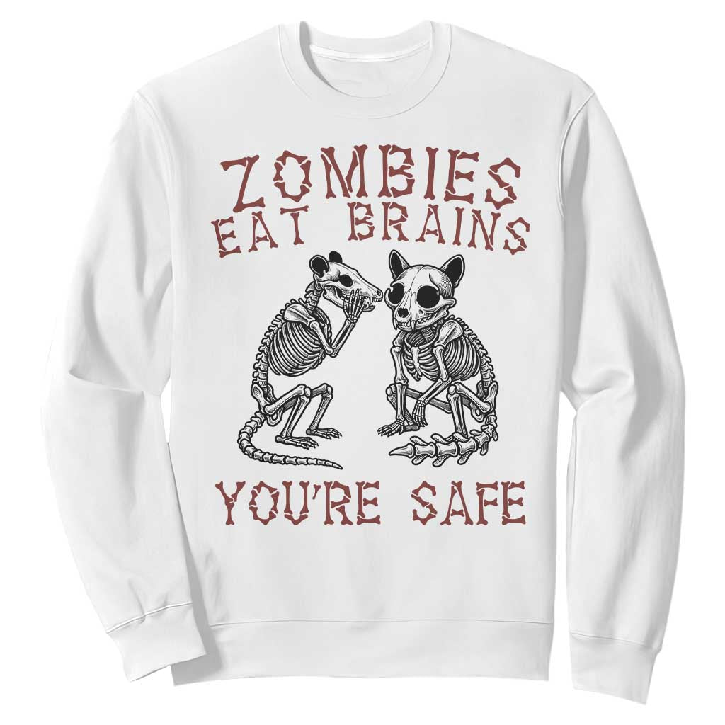 Funny Opossum Raccoon Skeleton Sweatshirt Zombies Eat Brains Dont Worry You Are Safe TS12 White Print Your Wear