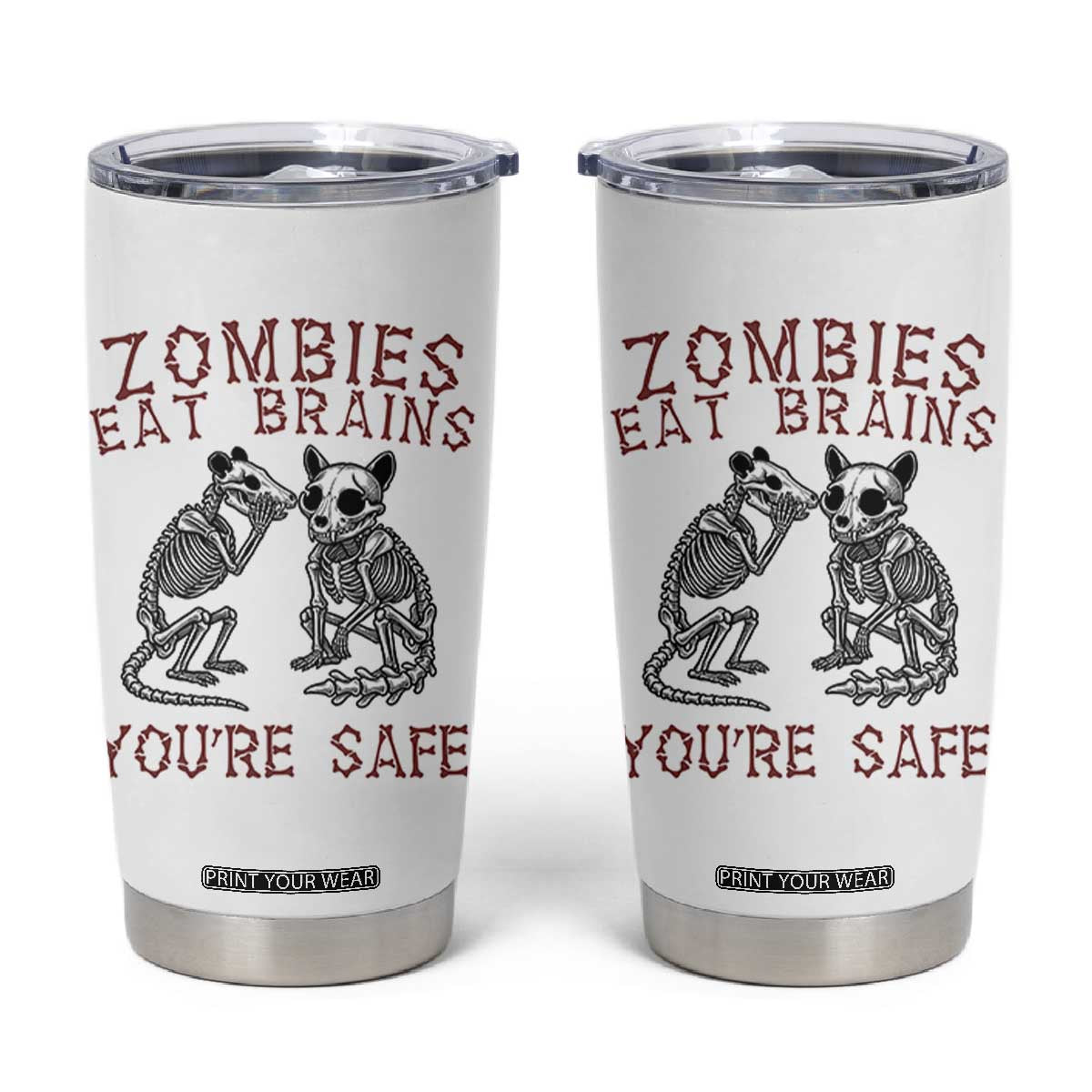 Funny Opossum Raccoon Skeleton Tumbler Cup Zombies Eat Brains Dont Worry You Are Safe TS12 White Print Your Wear
