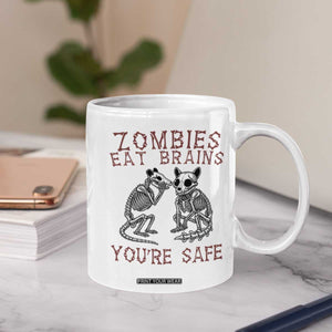 Funny Opossum Raccoon Skeleton Coffee Mug Zombies Eat Brains Dont Worry You Are Safe TS12 Print Your Wear