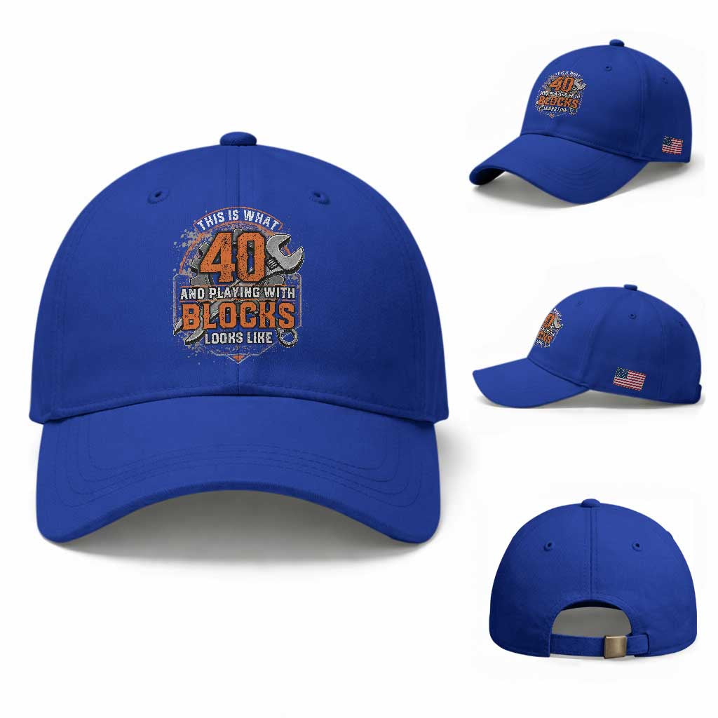 Funny 40th Birthday Mechanic Baseball Cap This Is What 40 And Playing With Blocks Looks Like