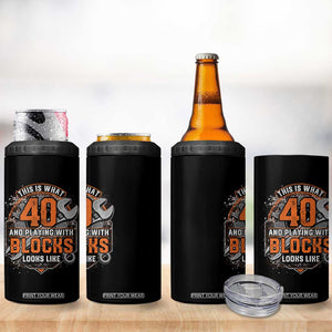Funny 40th Birthday Mechanic 4 in 1 Can Cooler Tumbler This Is What 40 And Playing With Blocks Looks Like TS12 Print Your Wear