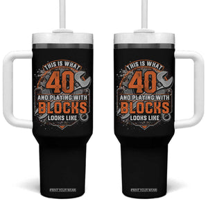 Funny 40th Birthday Mechanic Tumbler With Handle This Is What 40 And Playing With Blocks Looks Like TS12 One Size: 40 oz Black Print Your Wear