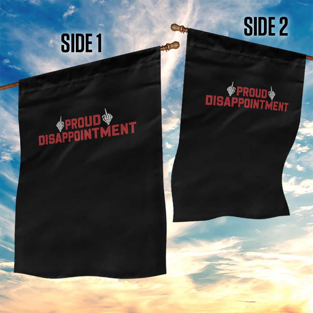 Proud Disappointment Skeleton Middle Fingers Badge Garden Flag Funny Sarcastic Dark Humor