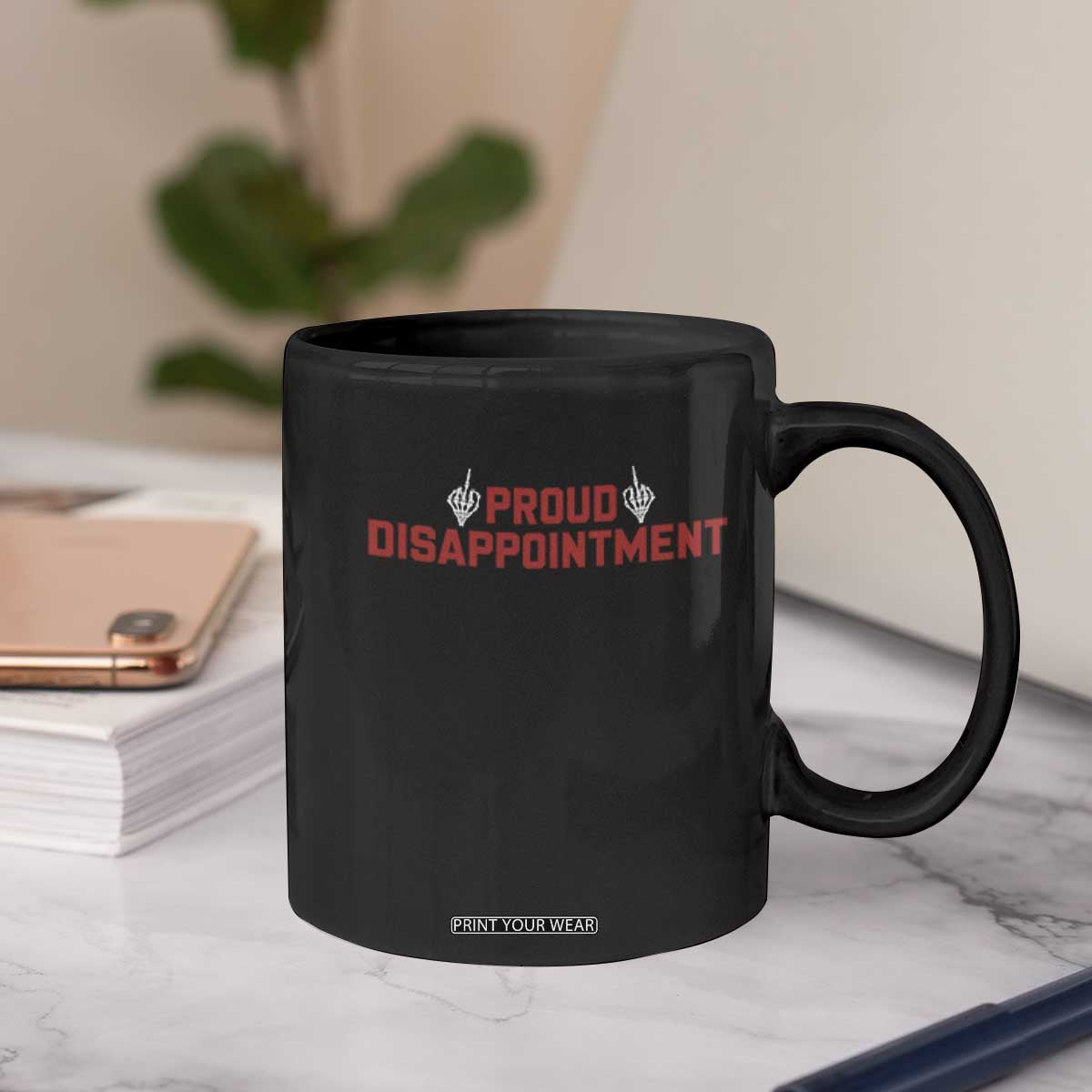 Proud Disappointment Skeleton Middle Fingers Badge Coffee Mug Funny Sarcastic Dark Humor TS12 Print Your Wear