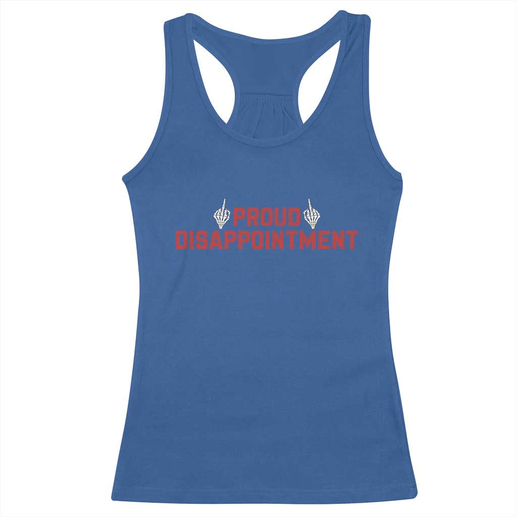 Proud Disappointment Skeleton Middle Fingers Badge Racerback Tank Top Funny Sarcastic Dark Humor
