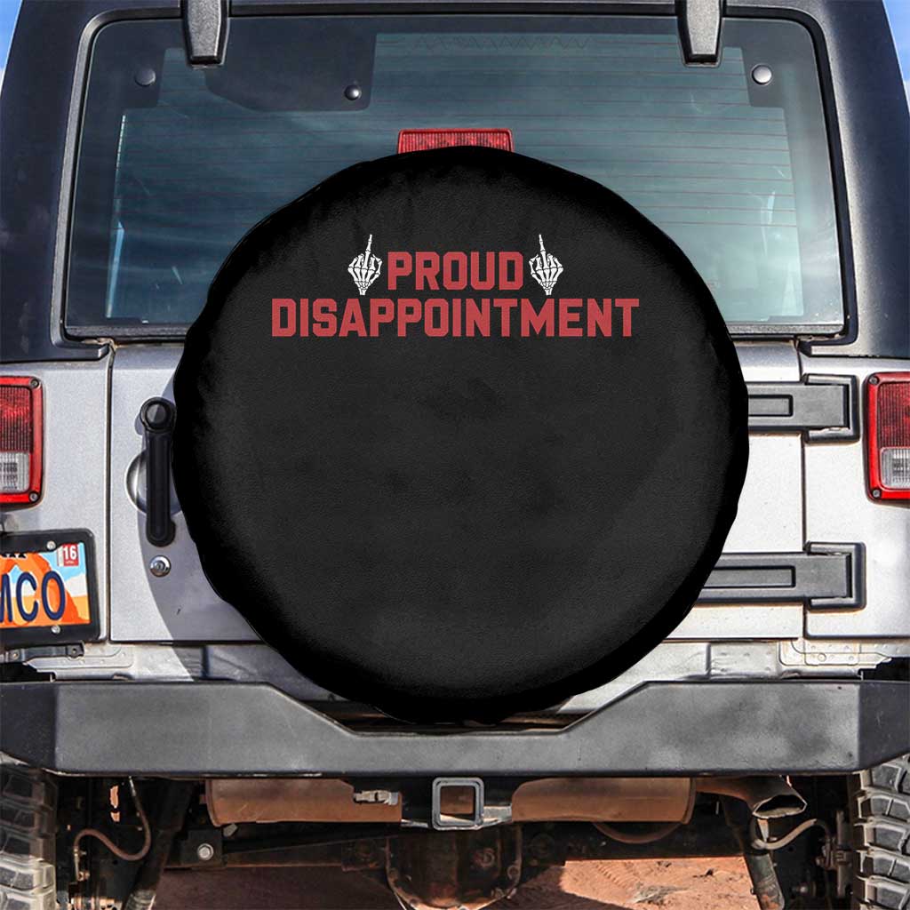 Proud Disappointment Skeleton Middle Fingers Badge Spare Tire Cover Funny Sarcastic Dark Humor TS12 No hole Black Print Your Wear