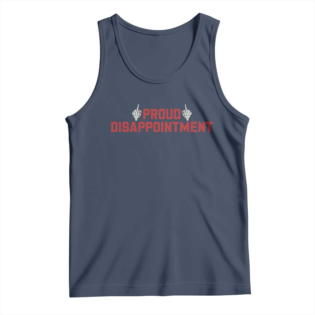 Proud Disappointment Skeleton Middle Fingers Badge Tank Top Funny Sarcastic Dark Humor