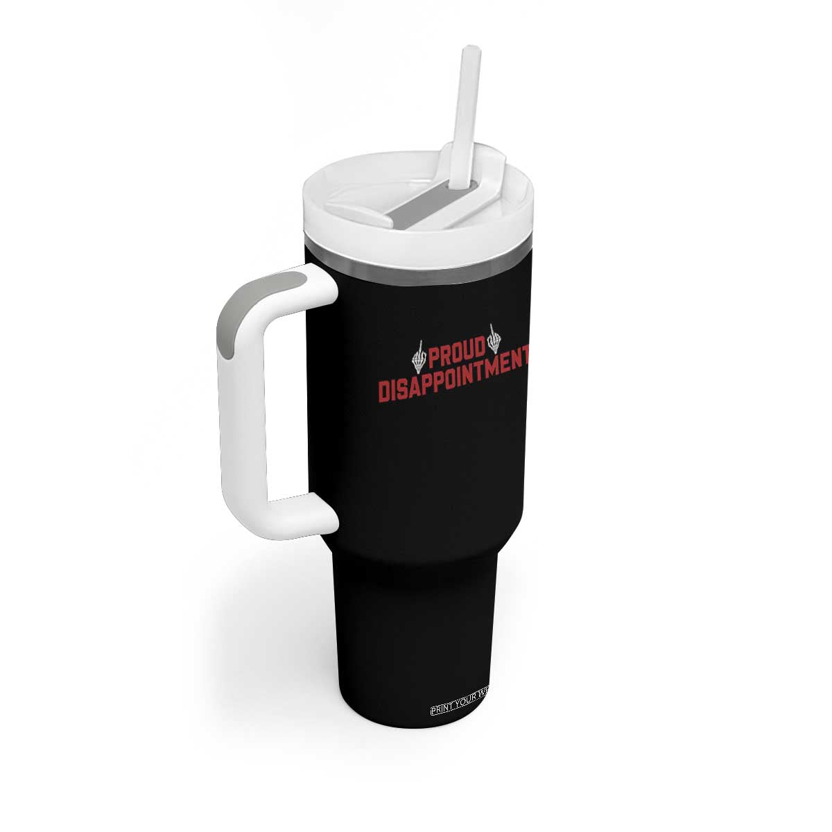 Proud Disappointment Skeleton Middle Fingers Badge Tumbler With Handle Funny Sarcastic Dark Humor TS12 Print Your Wear