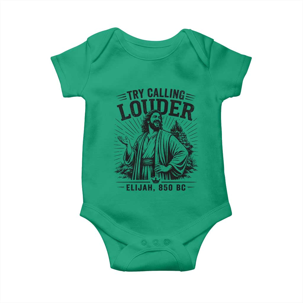 Funny Christian Elijah Faith Baby Onesie Try Calling Louder 850 BC Bible Graphic