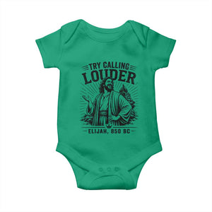 Funny Christian Elijah Faith Baby Onesie Try Calling Louder 850 BC Bible Graphic