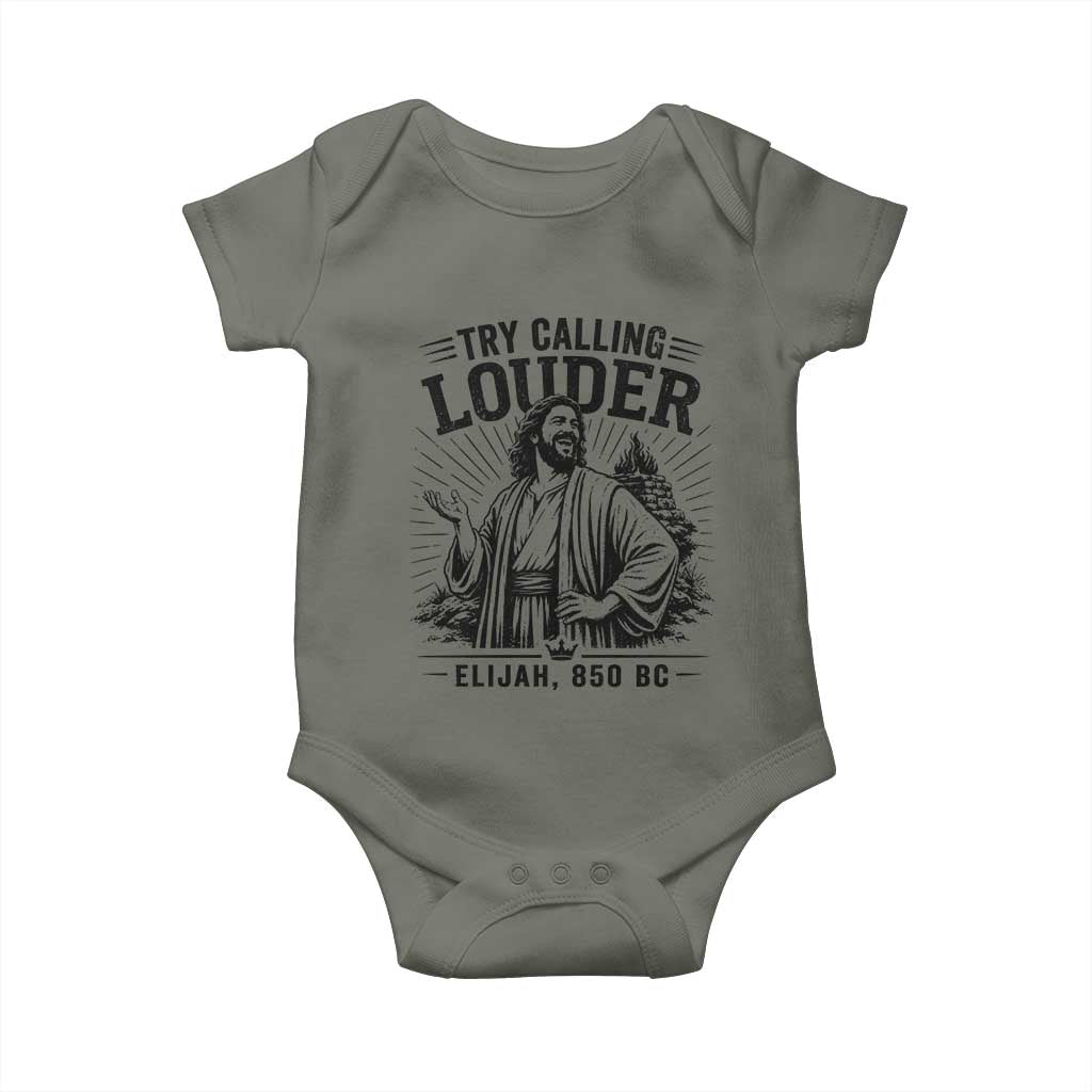 Funny Christian Elijah Faith Baby Onesie Try Calling Louder 850 BC Bible Graphic