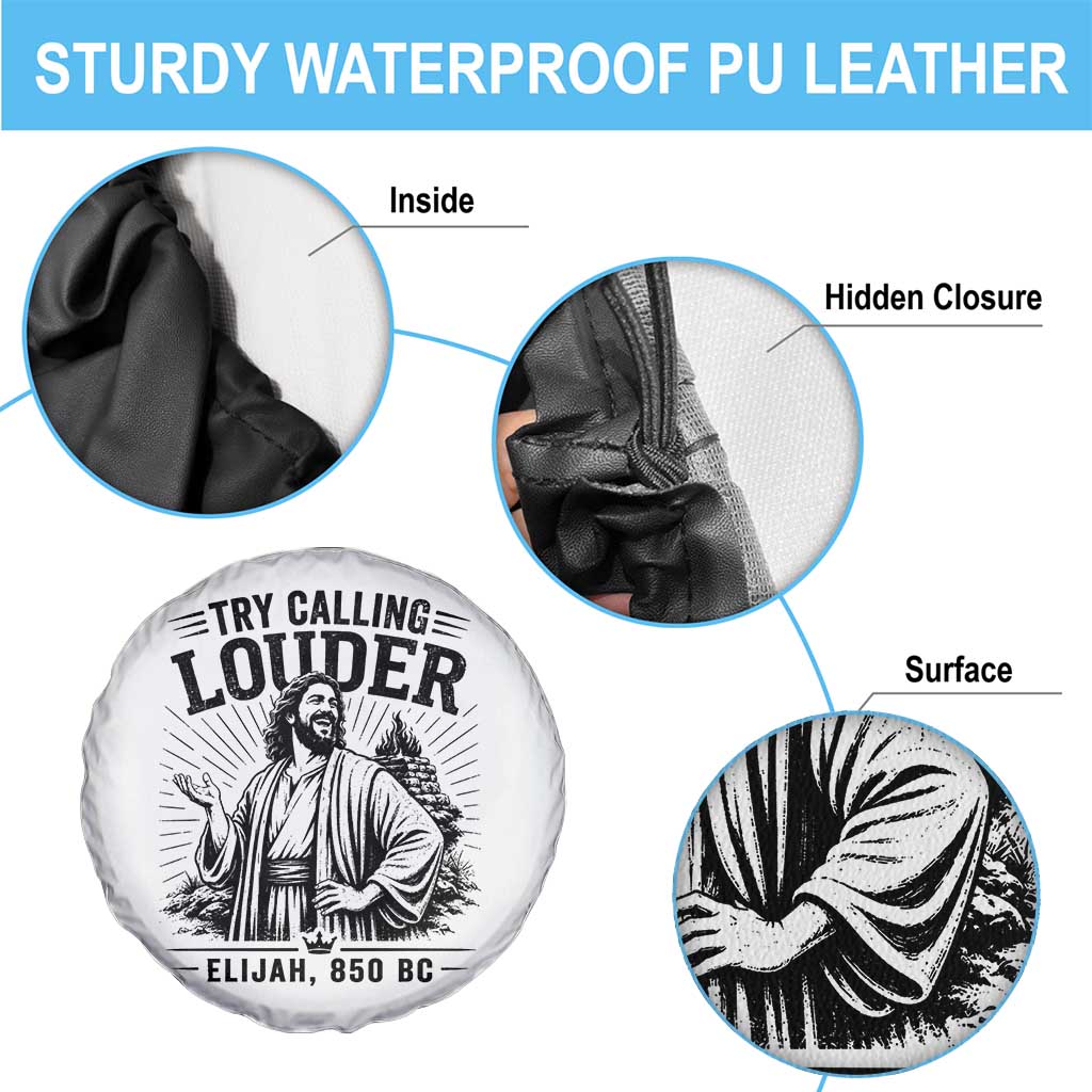 Funny Christian Elijah Faith Spare Tire Cover Try Calling Louder 850 BC Bible Graphic TS12 Print Your Wear