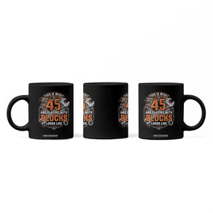 Funny 45th Birthday Mechanic Coffee Mug This Is What 45 And Playing With Blocks Looks Like TS12 Print Your Wear