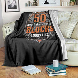 Funny 50th Birthday Mechanic Throw Blanket This Is What 50 And Playing With Blocks Looks Like