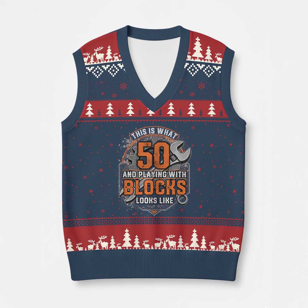 Funny 50th Birthday Mechanic V-Neck Knit Sweater Vest This Is What 50 And Playing With Blocks Looks Like