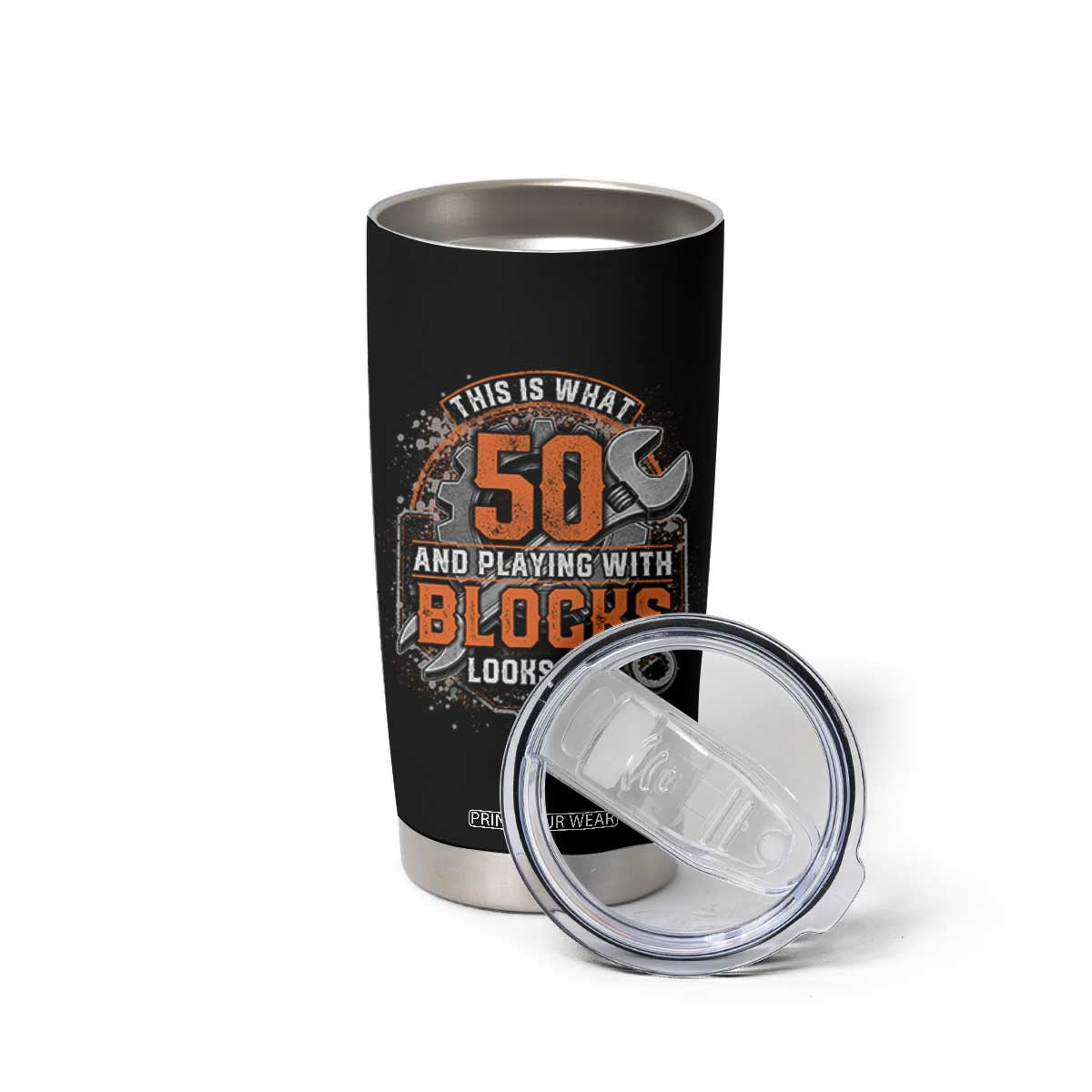 Funny 50th Birthday Mechanic Tumbler Cup This Is What 50 And Playing With Blocks Looks Like TS12 Print Your Wear