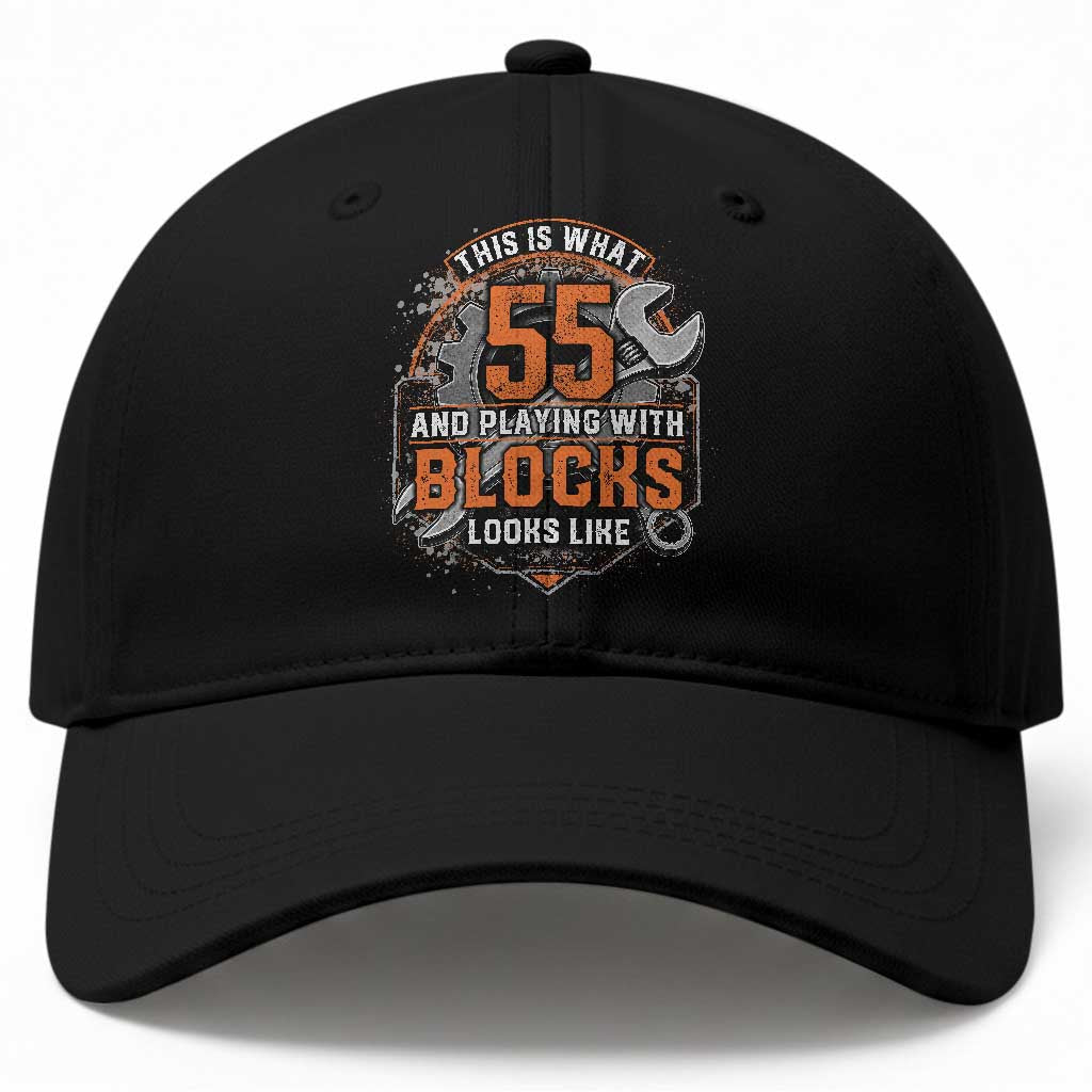 Funny 55th Birthday Mechanic Baseball Cap This Is What 55 And Playing With Blocks Looks Like TS12 Print Your Wear