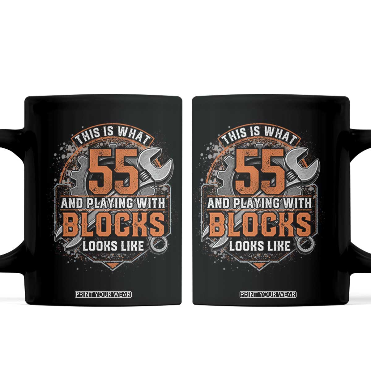Funny 55th Birthday Mechanic Coffee Mug This Is What 55 And Playing With Blocks Looks Like TS12 Black Print Your Wear