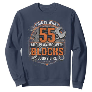 Funny 55th Birthday Mechanic Sweatshirt This Is What 55 And Playing With Blocks Looks Like