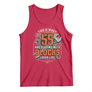Funny 55th Birthday Mechanic Tank Top This Is What 55 And Playing With Blocks Looks Like