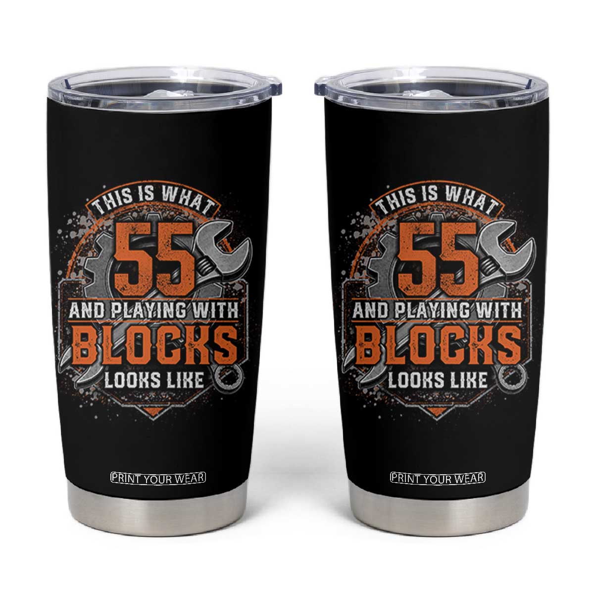 Funny 55th Birthday Mechanic Tumbler Cup This Is What 55 And Playing With Blocks Looks Like TS12 Black Print Your Wear