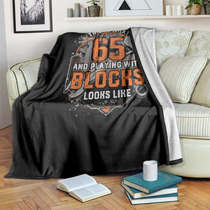 Funny 65th Birthday Mechanic Throw Blanket This Is What 65 And Playing With Blocks Looks Like