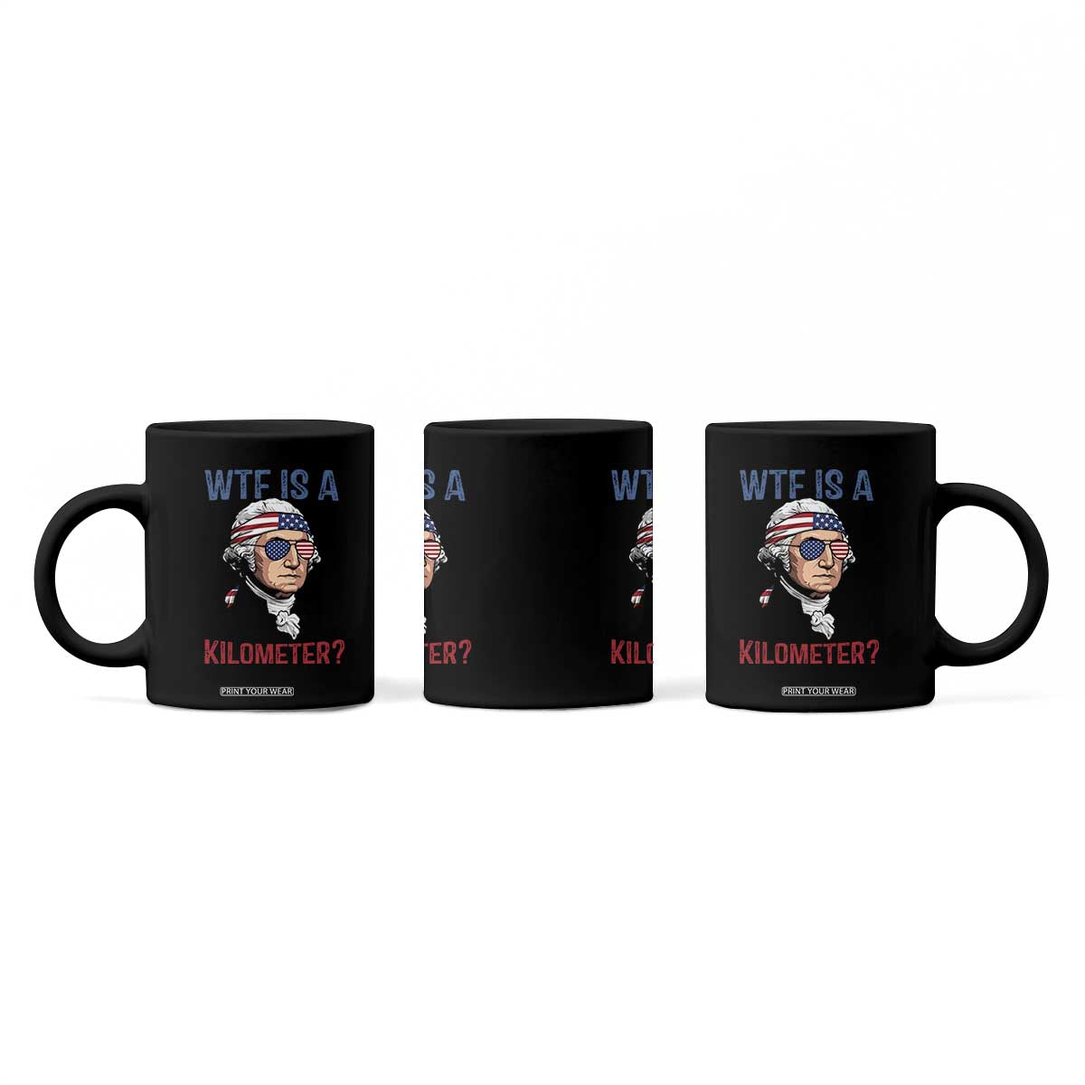 WTF is A Kilometer Coffee Mug Funny 4th of July Founding Father