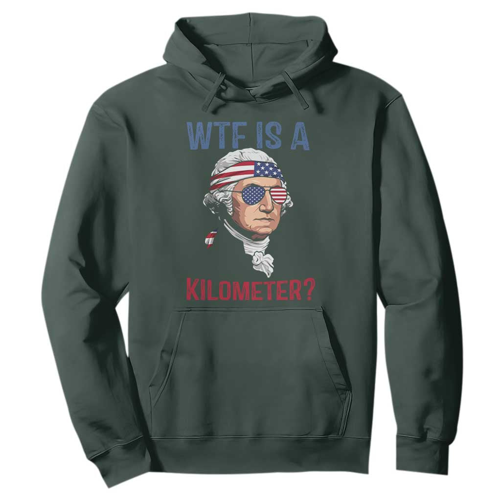 WTF is A Kilometer Hoodie Funny 4th of July Founding Father
