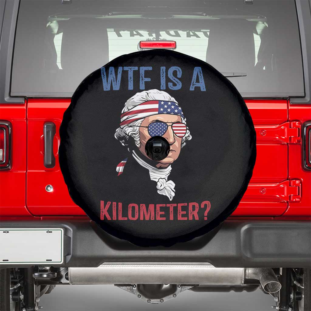 WTF is A Kilometer Spare Tire Cover Funny 4th of July Founding Father