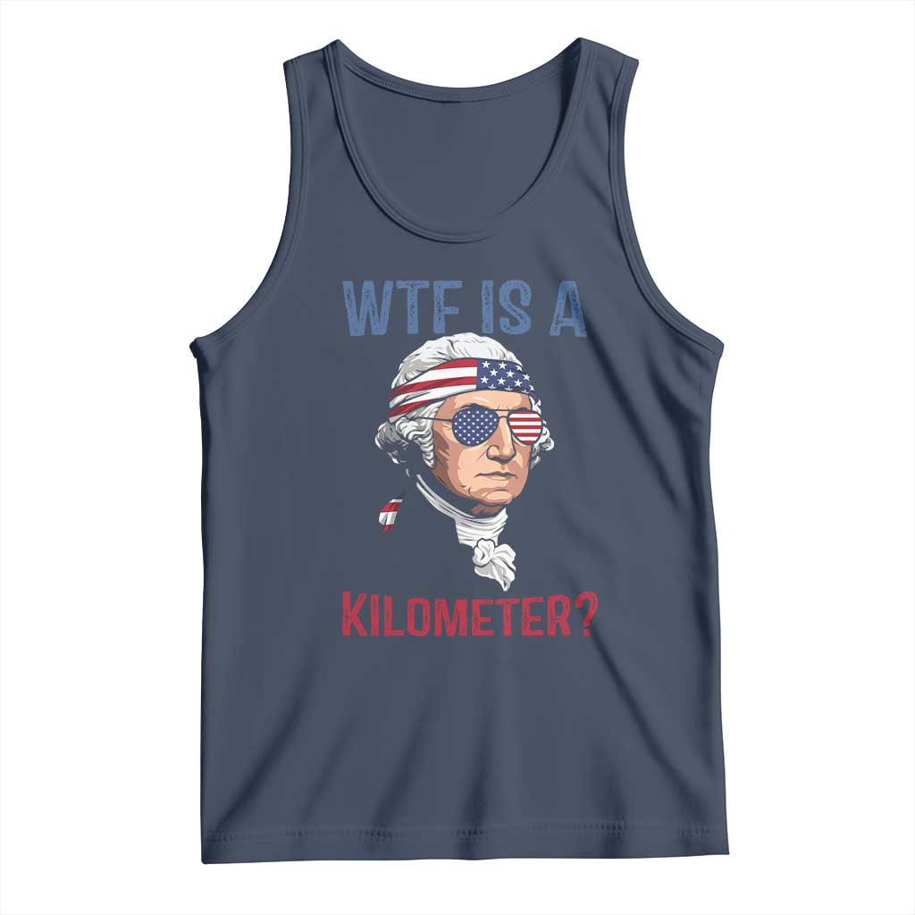WTF is A Kilometer Tank Top Funny 4th of July Founding Father