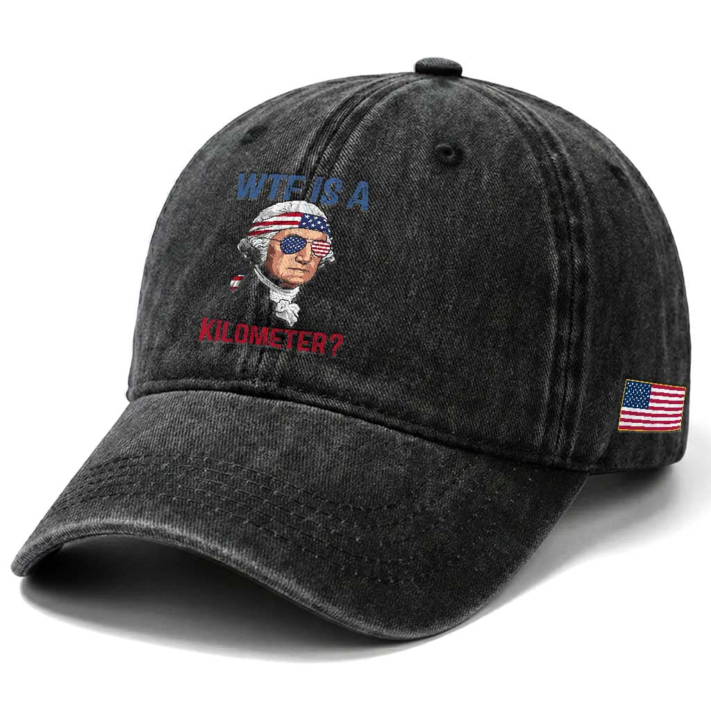 WTF is A Kilometer Washed Cotton Baseball Cap Funny 4th of July Founding Father
