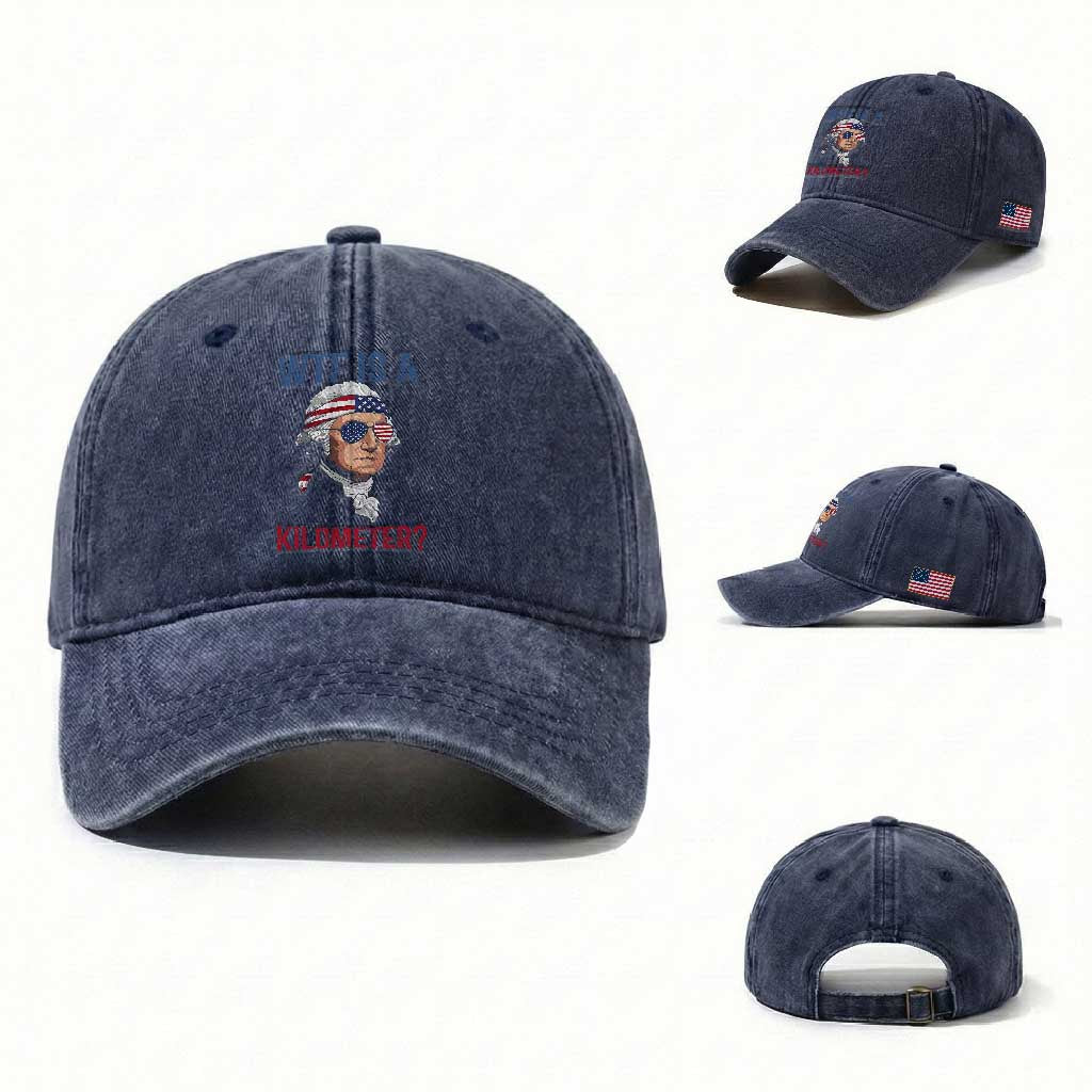 WTF is A Kilometer Washed Cotton Baseball Cap Funny 4th of July Founding Father