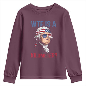 WTF is A Kilometer Youth Sweatshirt Funny 4th of July Founding Father