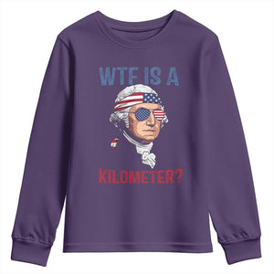 WTF is A Kilometer Youth Sweatshirt Funny 4th of July Founding Father