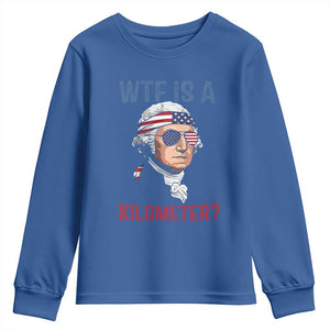 WTF is A Kilometer Youth Sweatshirt Funny 4th of July Founding Father