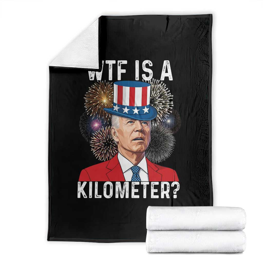 WTF is A Kilometer Throw Blanket Funny 4th of July