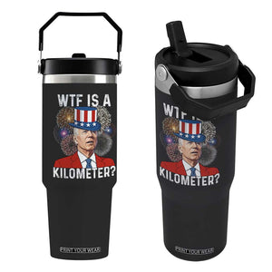 WTF is A Kilometer Flip Straw Tumbler Funny 4th of July