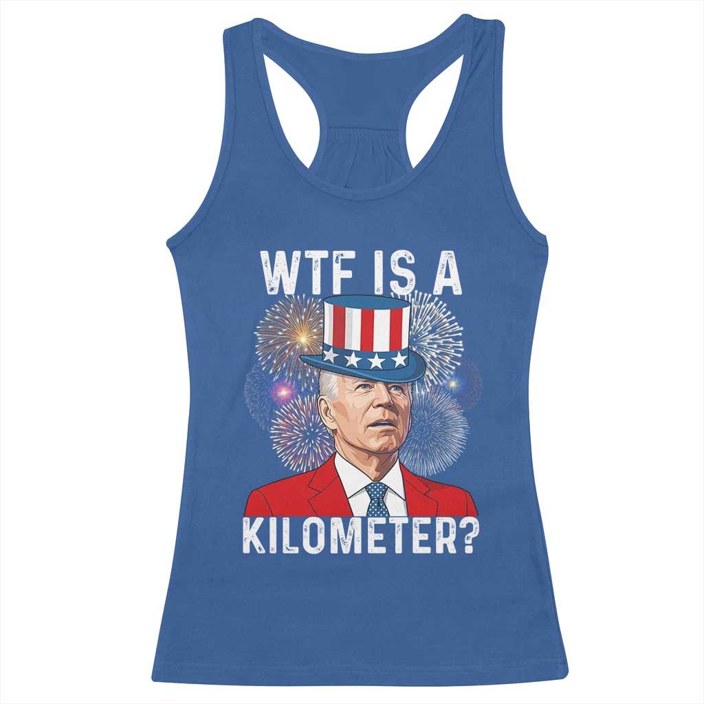 WTF is A Kilometer Racerback Tank Top Funny 4th of July