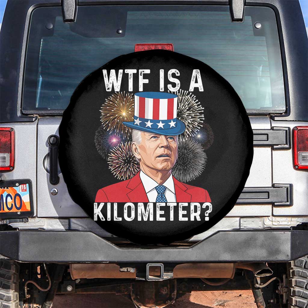 WTF is A Kilometer Spare Tire Cover Funny 4th of July TS14 No hole Black Print Your Wear