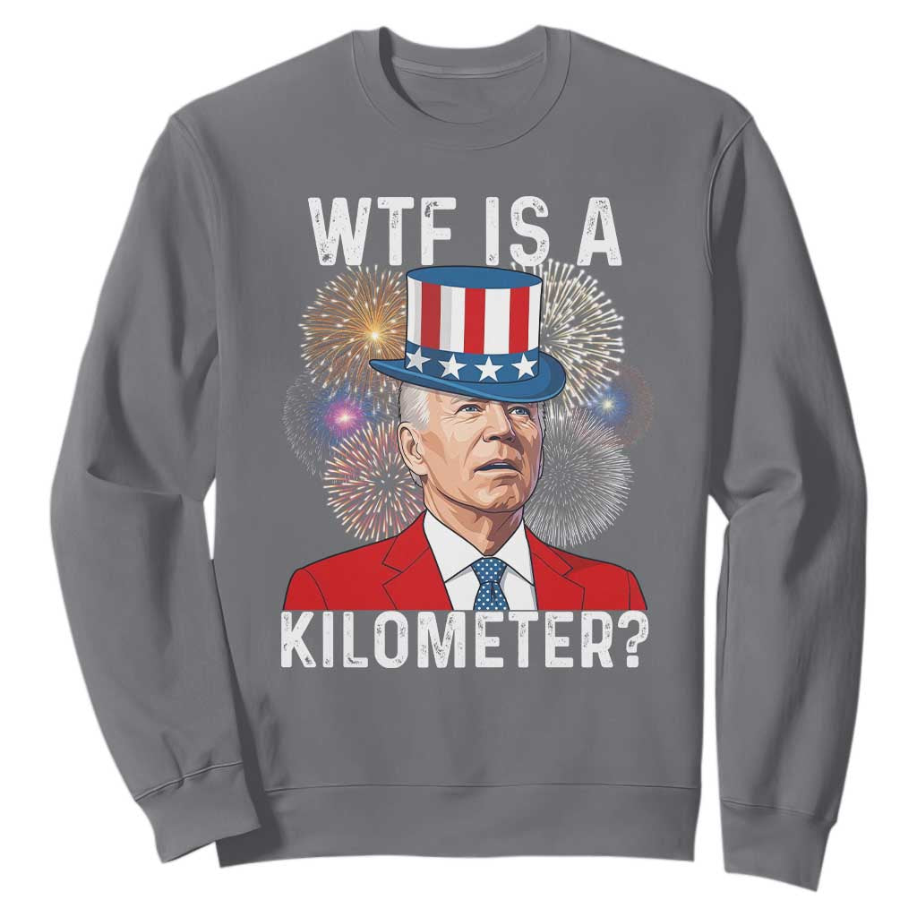 WTF is A Kilometer Sweatshirt Funny 4th of July
