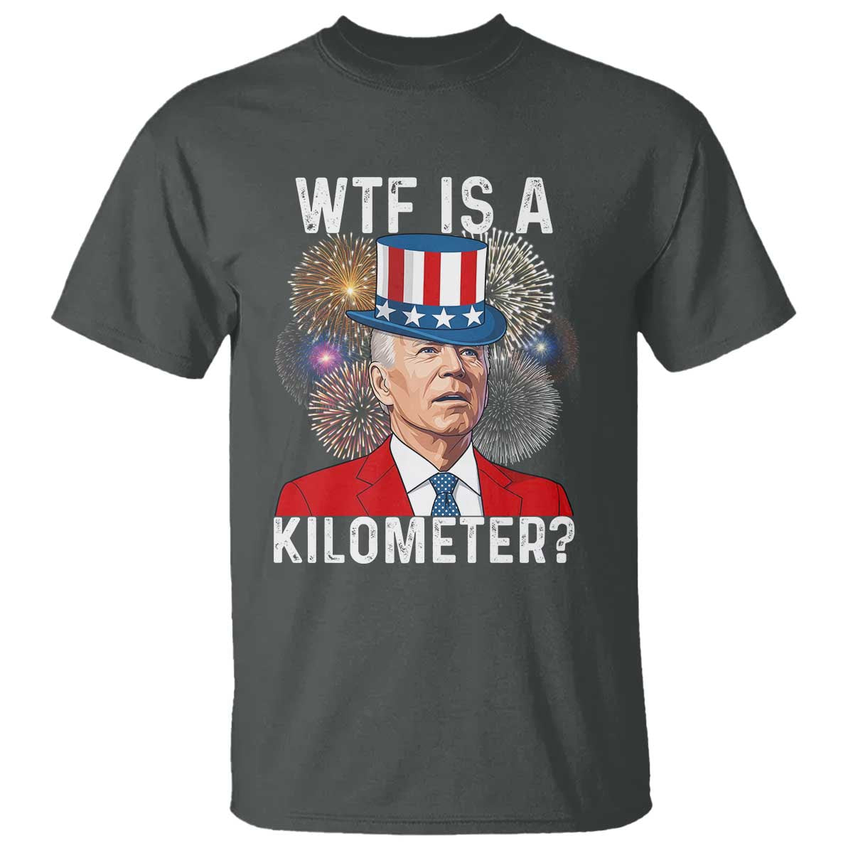 WTF is A Kilometer T Shirt Funny 4th of July